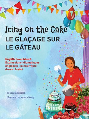 cover image of Icing on the Cake--English Food Idioms
